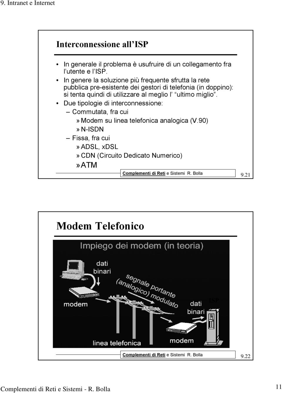 quindi di utilizzare al meglio l ultimo miglio.