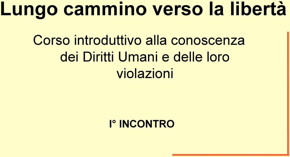 alla conoscenza dei Diritti