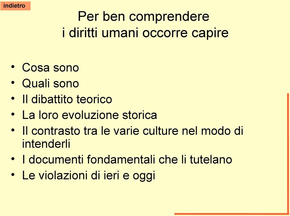 contrasto tra le varie culture nel modo di intenderli I