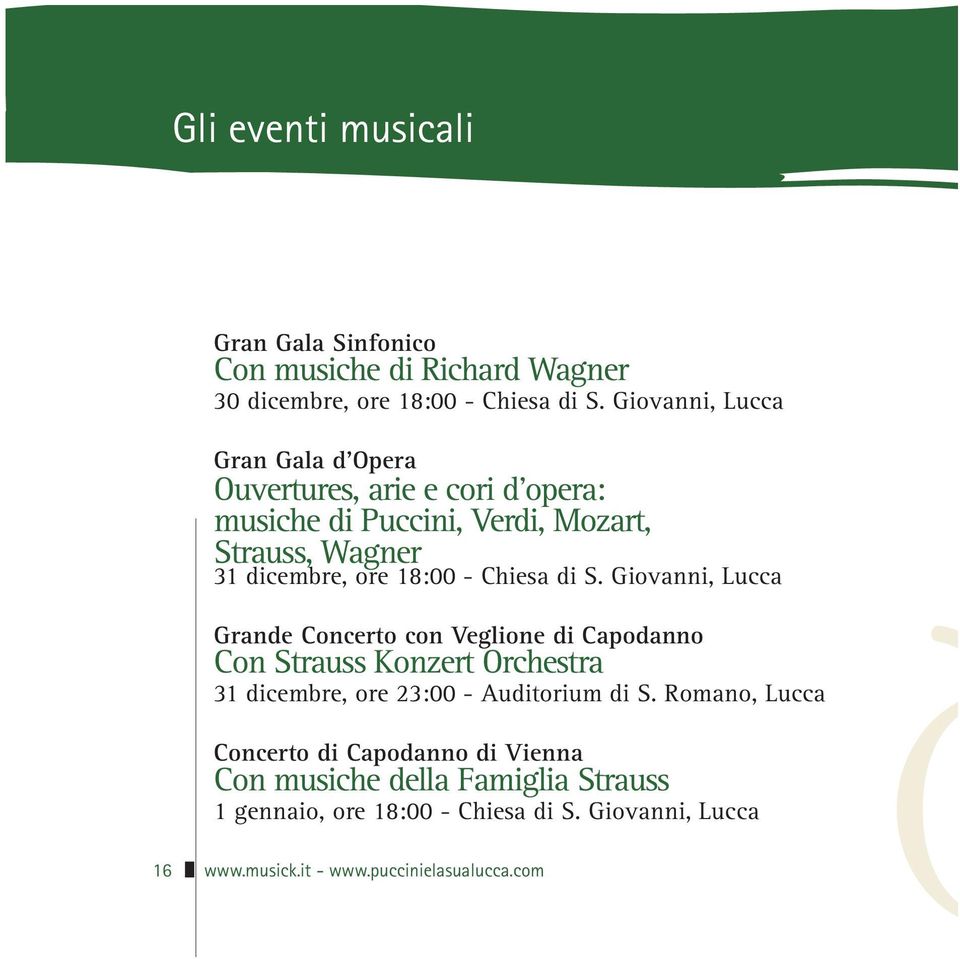 Chiesa di S. Giovanni, Lucca Grande Concerto con Veglione di Capodanno Con Strauss Konzert Orchestra 31 dicembre, ore 23:00 - Auditorium di S.