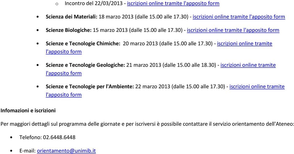 00 alle 17.30) - iscrizini nline tramite l'appsit frm Scienze e Tecnlgie Gelgiche: 21 marz 2013 (dalle 15.00 alle 18.