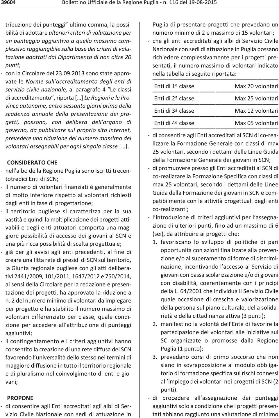 dei criteri di valutazione adottati dal Dipartimento di non oltre 20 punti; con la Circolare del 23.09.