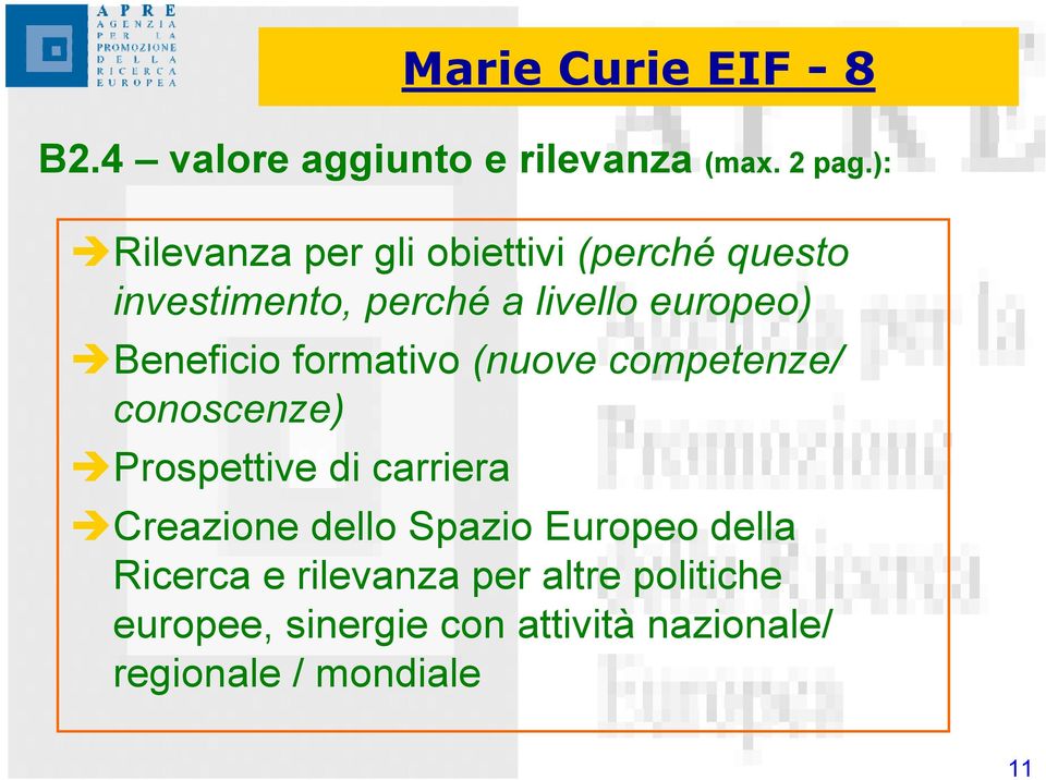 Beneficio formativo (nuove competenze/ conoscenze) Prospettive di carriera Creazione dello