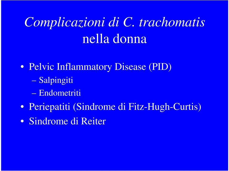 Inflammatory Disease (PID) Salpingiti