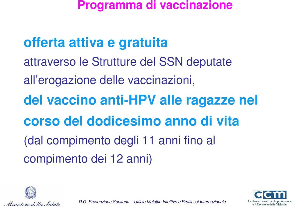 vaccino anti-hpv alle ragazze nel corso del dodicesimo anno di