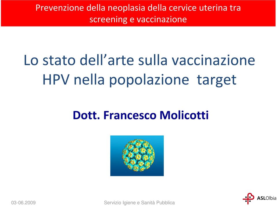 vaccinazione HPV nella popolazione target Dott.