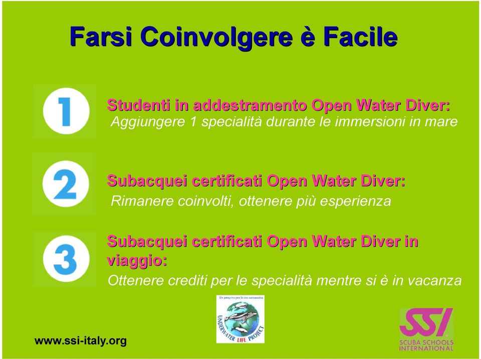 Open Water Diver: Rimanere coinvolti, ottenere più esperienza Subacquei