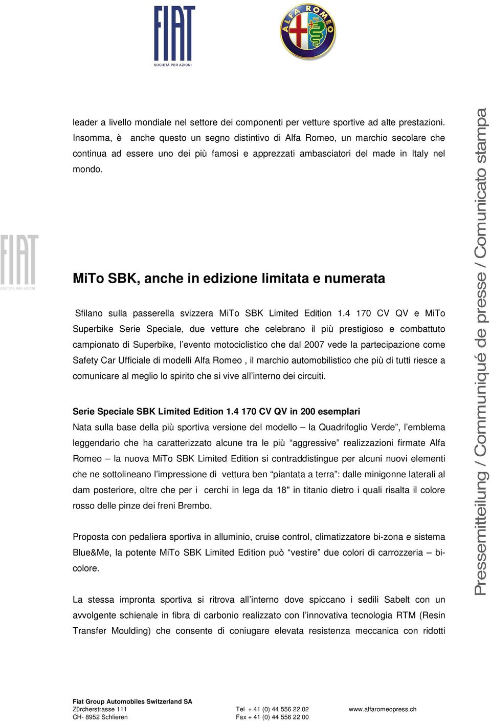 MiTo SBK, anche in edizione limitata e numerata Sfilano sulla passerella svizzera MiTo SBK Limited Edition 1.