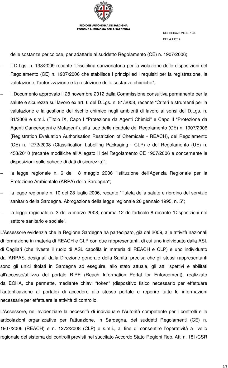 Commissione consultiva permanente per la salute e sicurezza sul lavoro ex art. 6 del D.Lgs. n.