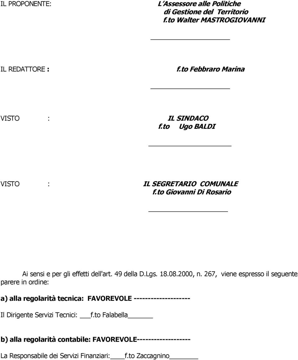 to Giovanni Di Rosario Ai sensi e per gli effetti dell'art. 49 della D.Lgs. 18.08.2000, n.