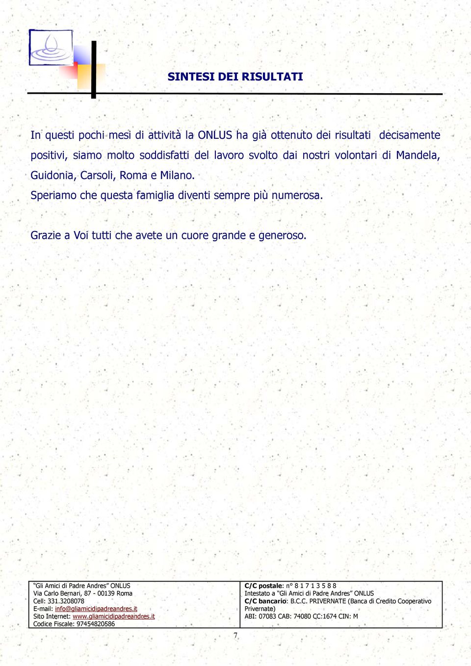 volontari di Mandela, Guidonia, Carsoli, Roma e Milano.