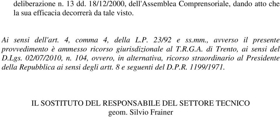 R.G.A. di Trento, ai sensi del D.Lgs. 02/07/2010, n.