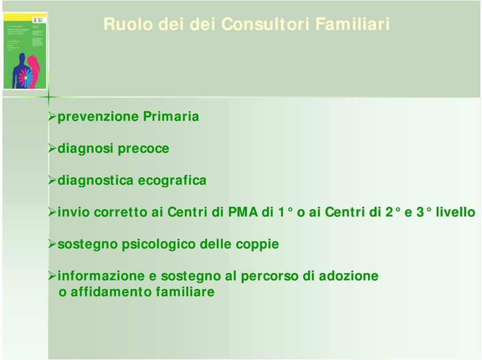 1 o ai Centri di 2 e 3 livello sostegno psicologico delle coppie