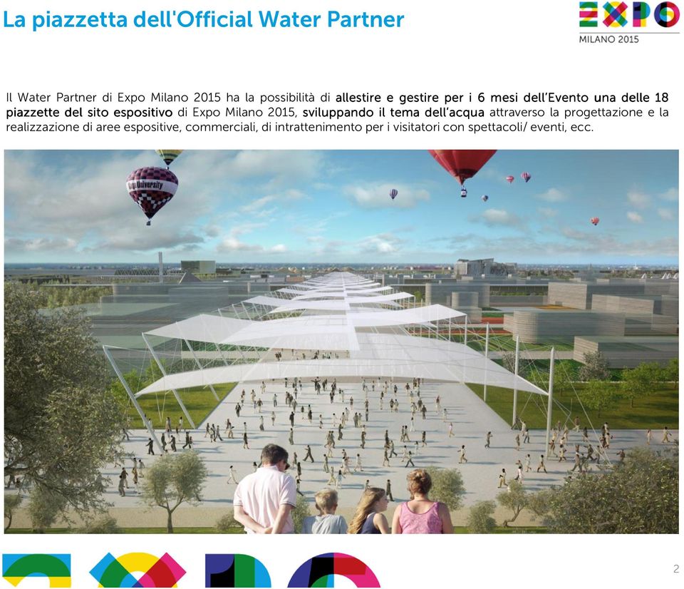 Expo Milano 2015, sviluppando il tema dell acqua attraverso la progettazione e la realizzazione