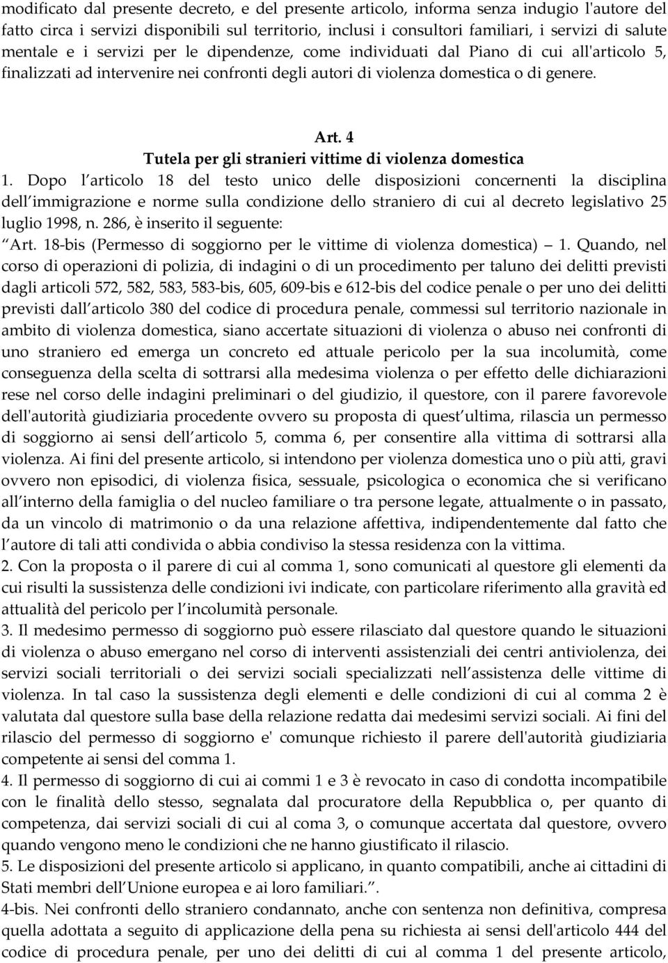 4 Tutela per gli stranieri vittime di violenza domestica 1.