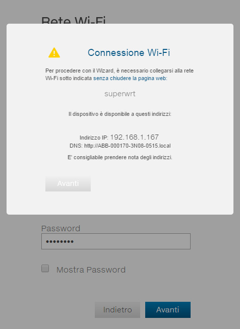 7 - Funzionamento Configurazione assistita - STEP 2 Impostazione della rete Wi-Fi Questa fase della configurazione è dedicata alla connessione del sistema REACT ad una rete WiFi.