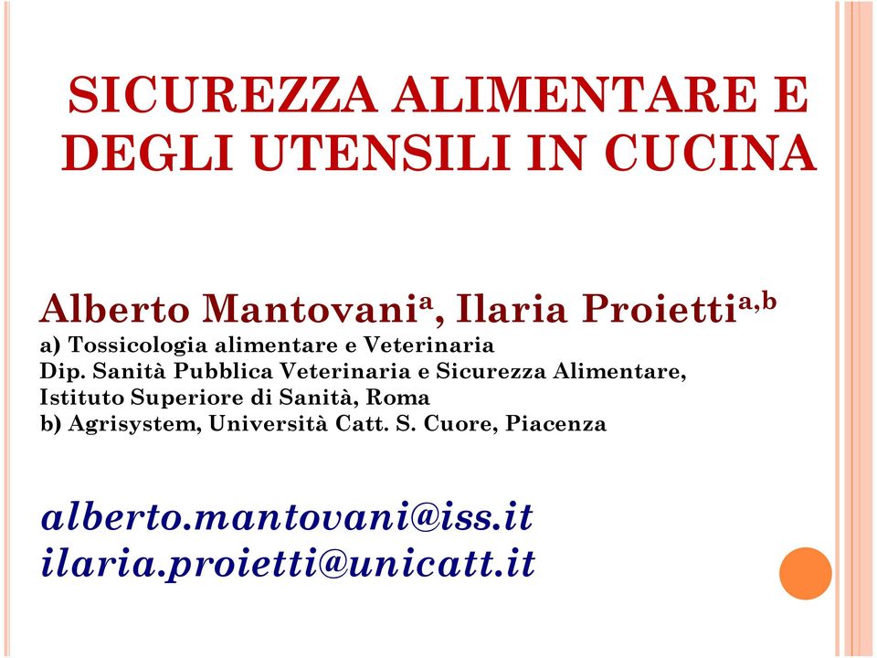 Sanità Pubblica Veterinaria e Sicurezza Alimentare, Istituto Superiore di