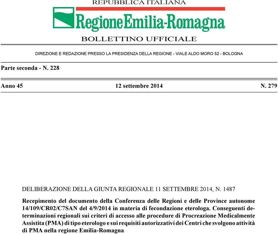 1487 Recepimento del documento della Conferenza delle Regioni e delle Province autonome 14/109/CR02/C7SAN del 4/9/2014 in materia di fecondazione eterologa.