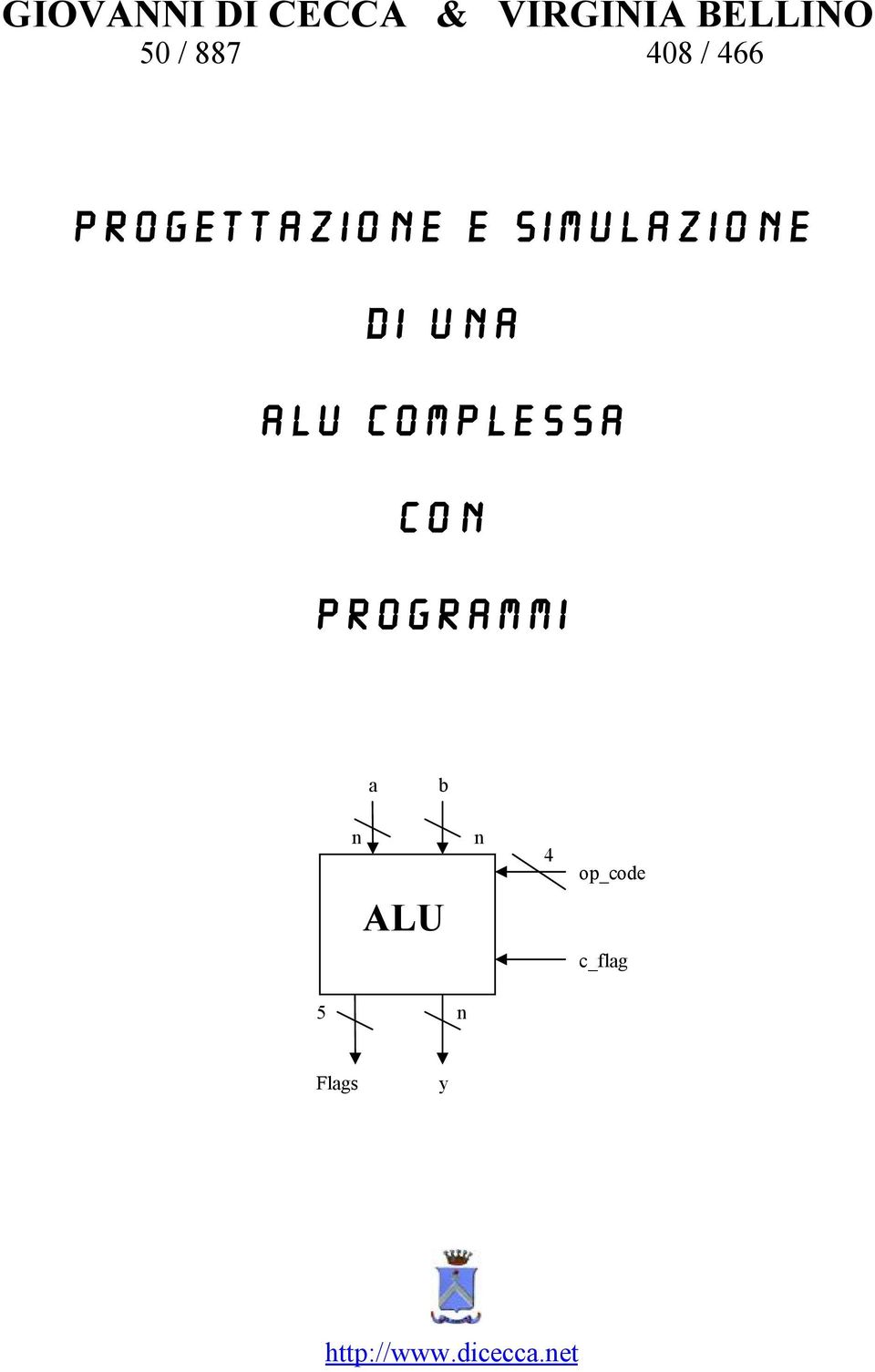 ua ALU complessa co Programmi a b ALU 4