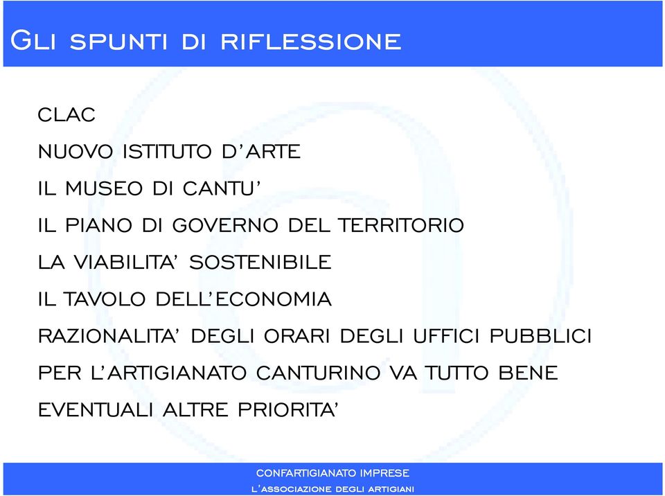 IL TAVOLO DELL ECONOMIA RAZIONALITA DEGLI ORARI DEGLI UFFICI