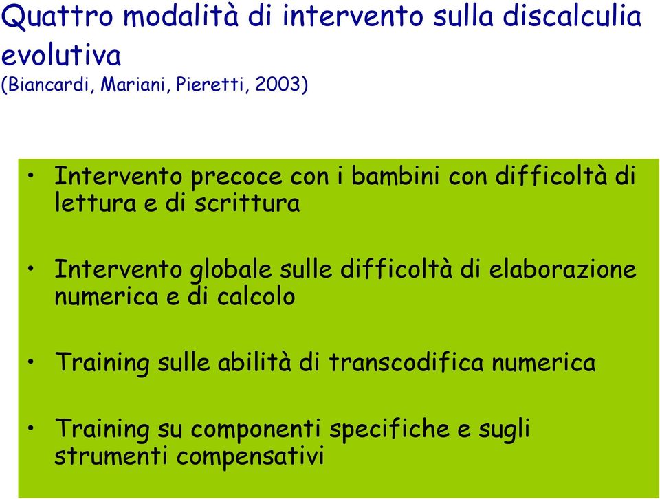 Intervento globale sulle difficoltà di elaborazione numerica e di calcolo Training sulle