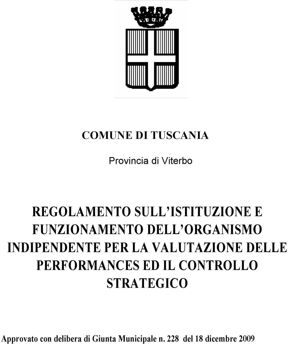 VALUTAZIONE DELLE PERFORMANCES ED IL CONTROLLO STRATEGICO