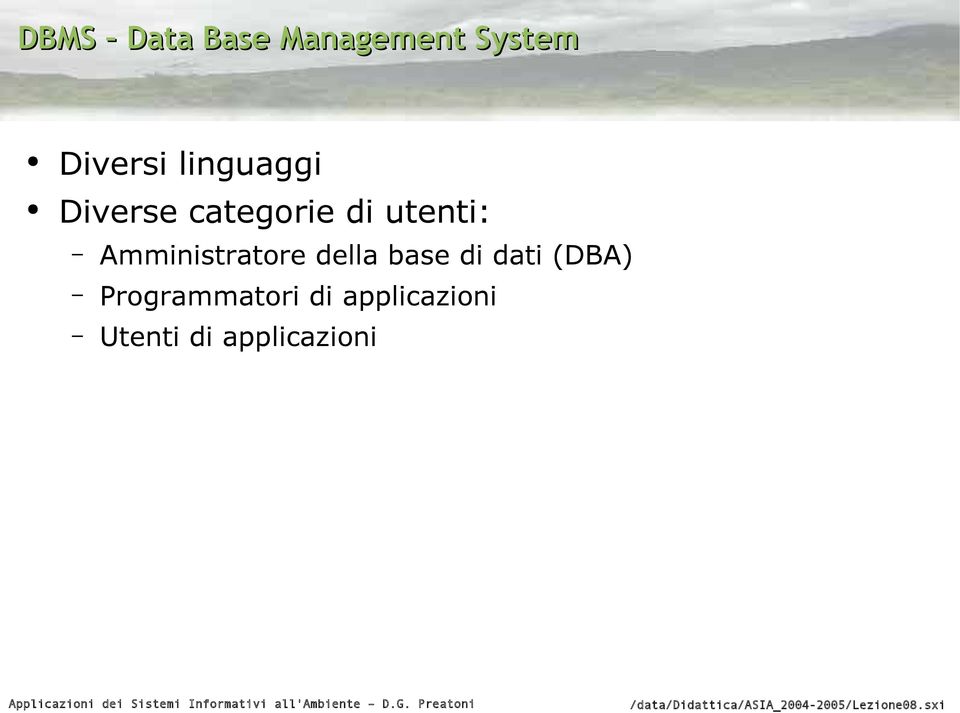 Amministratore della base di dati (DBA)