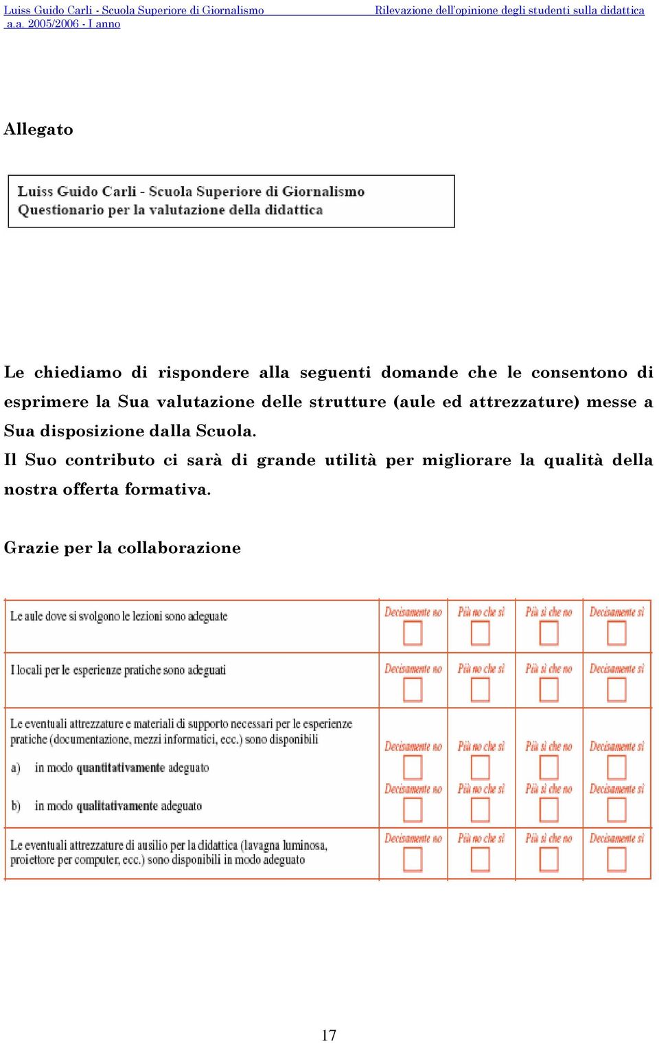 disposizione dalla Scuola.