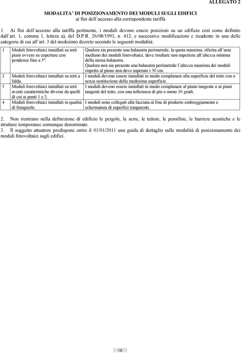 412, e successive modificazioni e ricadente in una delle categorie di cui all art.