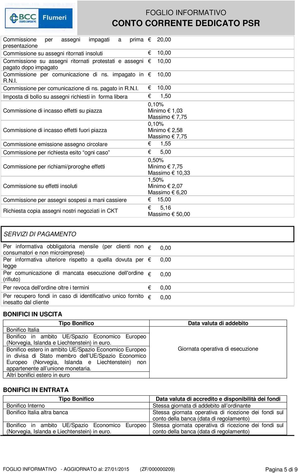 Commissione per comunicazione di ns. pagato in R.N.I.