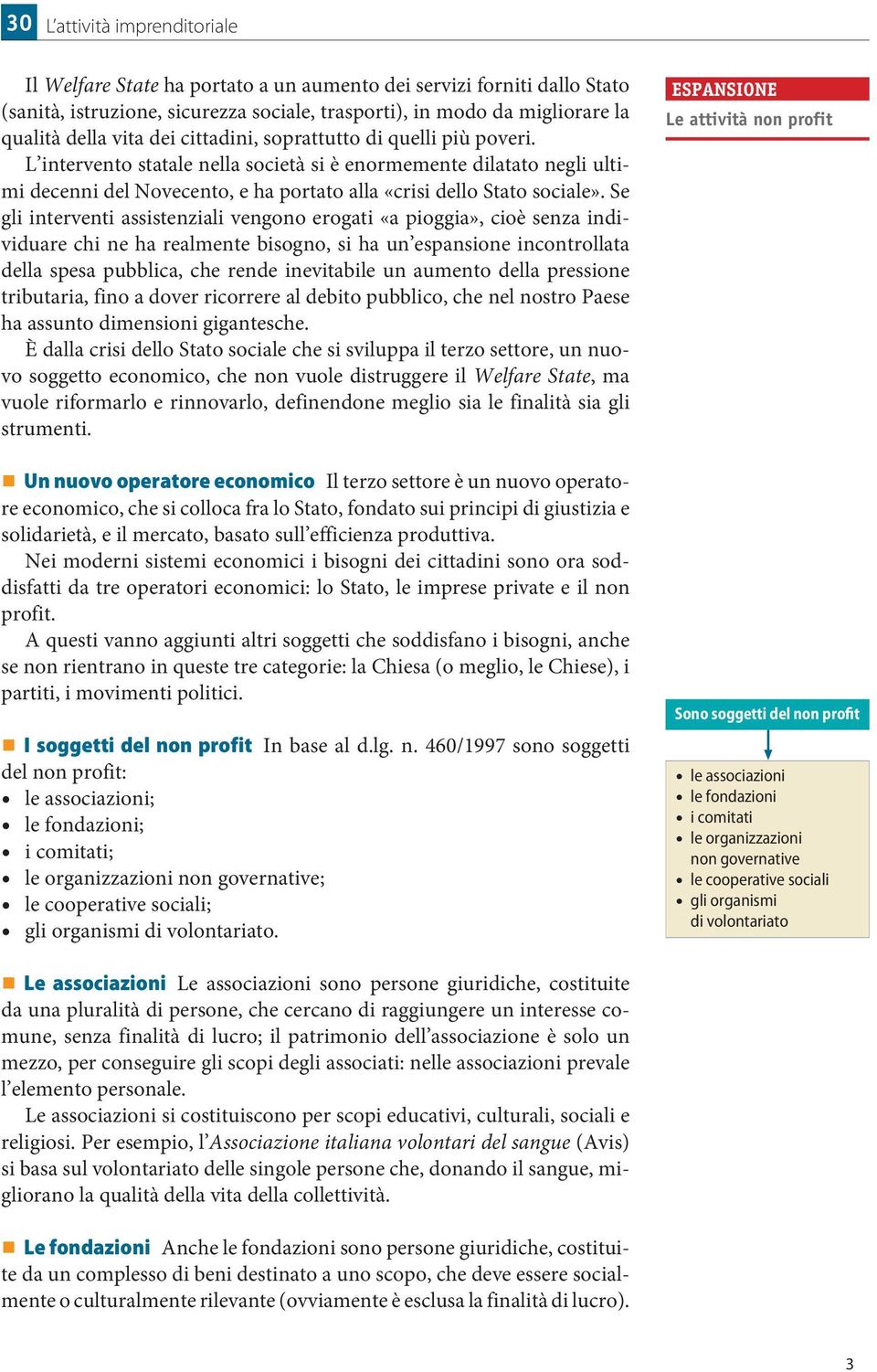 Se gli interventi assistenziali vengono erogati «a pioggia», cioè senza individuare chi ne ha realmente bisogno, si ha un espansione incontrollata della spesa pubblica, che rende inevitabile un