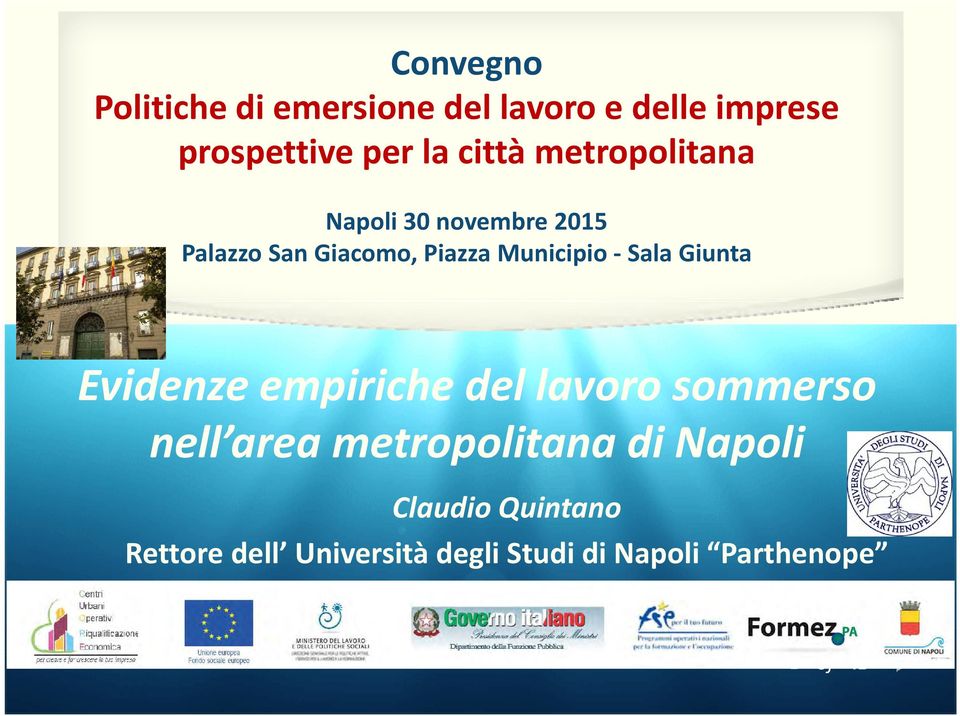 Sala Giunta Evidenze empiriche del lavoro sommerso nell area metropolitana di