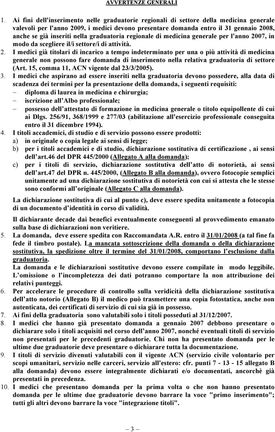 nella graduatoria regionale di medicina generale per l'anno 20