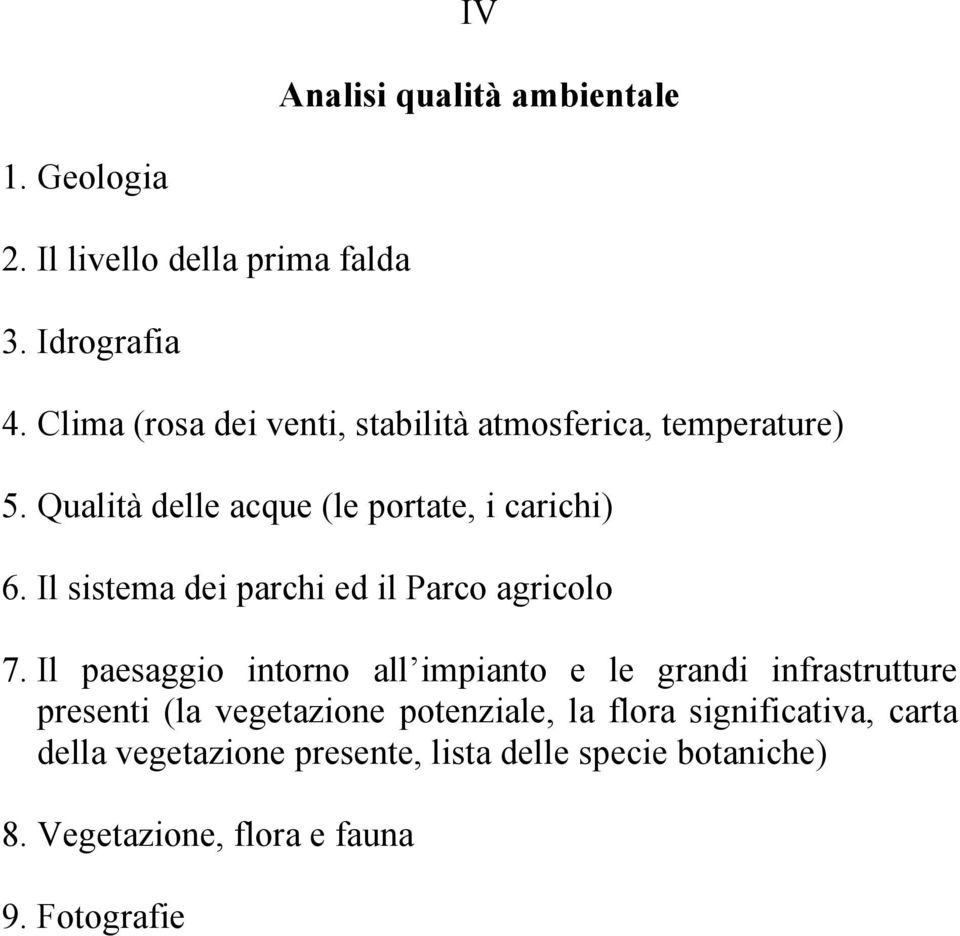 Il sistema dei parchi ed il Parco agricolo 7.