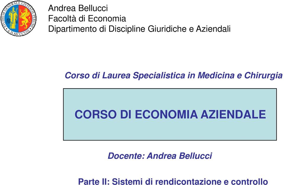 Specialistica in Medicina e Chirurgia CORSO DI ECONOMIA