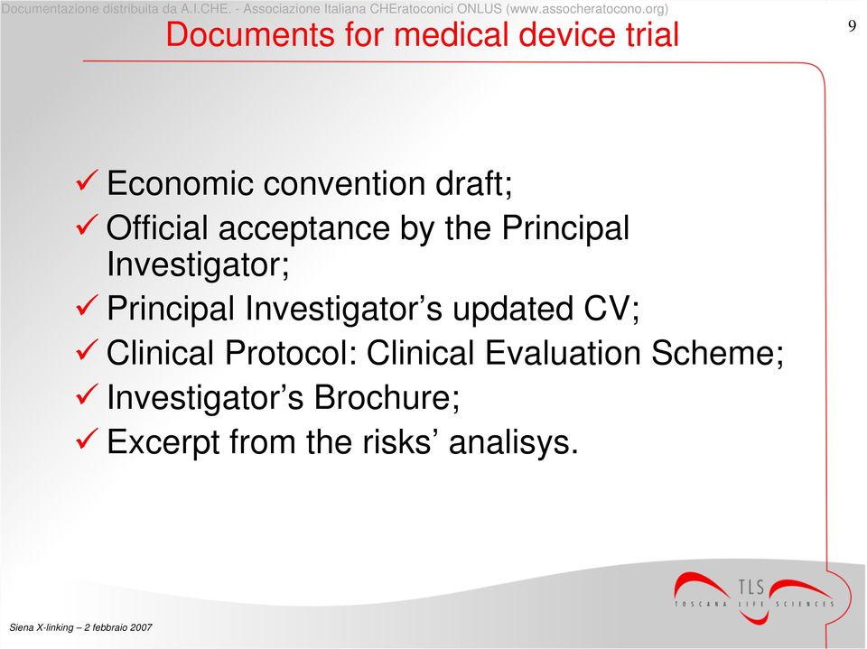 Investigator s updated CV; Clinical Protocol: Clinical