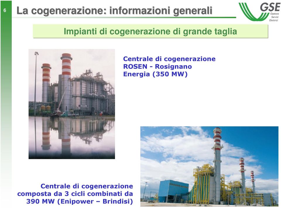 ROSEN - Rosignano Energia (350 MW) Centrale di