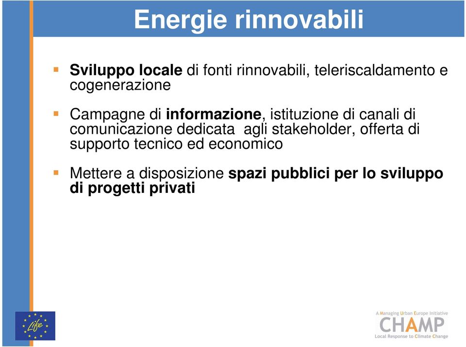 canali di comunicazione dedicata agli stakeholder, offerta di supporto