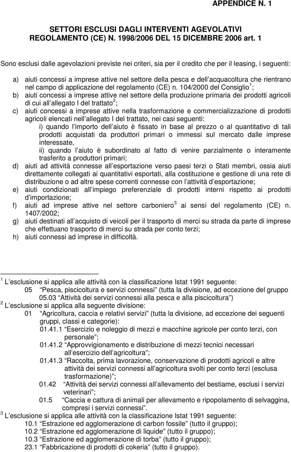 nel campo di applicazione del regolamento (CE) n.