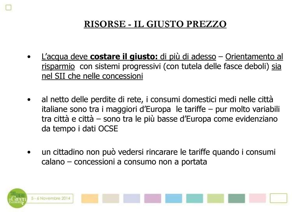 italiane sono tra i maggiori d Europa le tariffe pur molto variabili tra città e città sono tra le più basse d Europa come