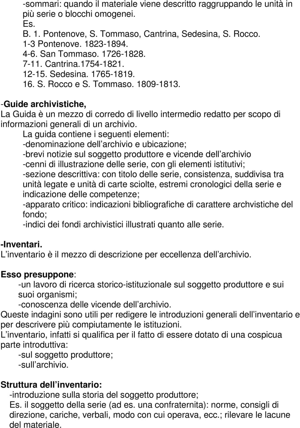 -Guide archivistiche, La Guida è un mezzo di corredo di livello intermedio redatto per scopo di informazioni generali di un archivio.