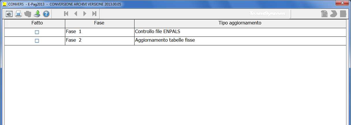 IMPLEMENTAZIONI Conversione Archivi CONVERS CONVERS Dopo aver installato la versione è necessario effettuare la conversione degli archivi mediante il comando CONVERS.