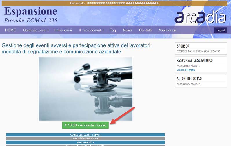 Al termine della registrazione la piattaforma fa accedere al proprio profilo utente che compare in alto a dx. Per poter visionare i corsi proposti da Espansione s.r.l. bisogna cliccare sulla sezione catalogo corsi e visualizzare i relativi dettagli (titolo, professioni interessate, costo, abstract, eventuali crediti ECM, etc ) (vedi fig.