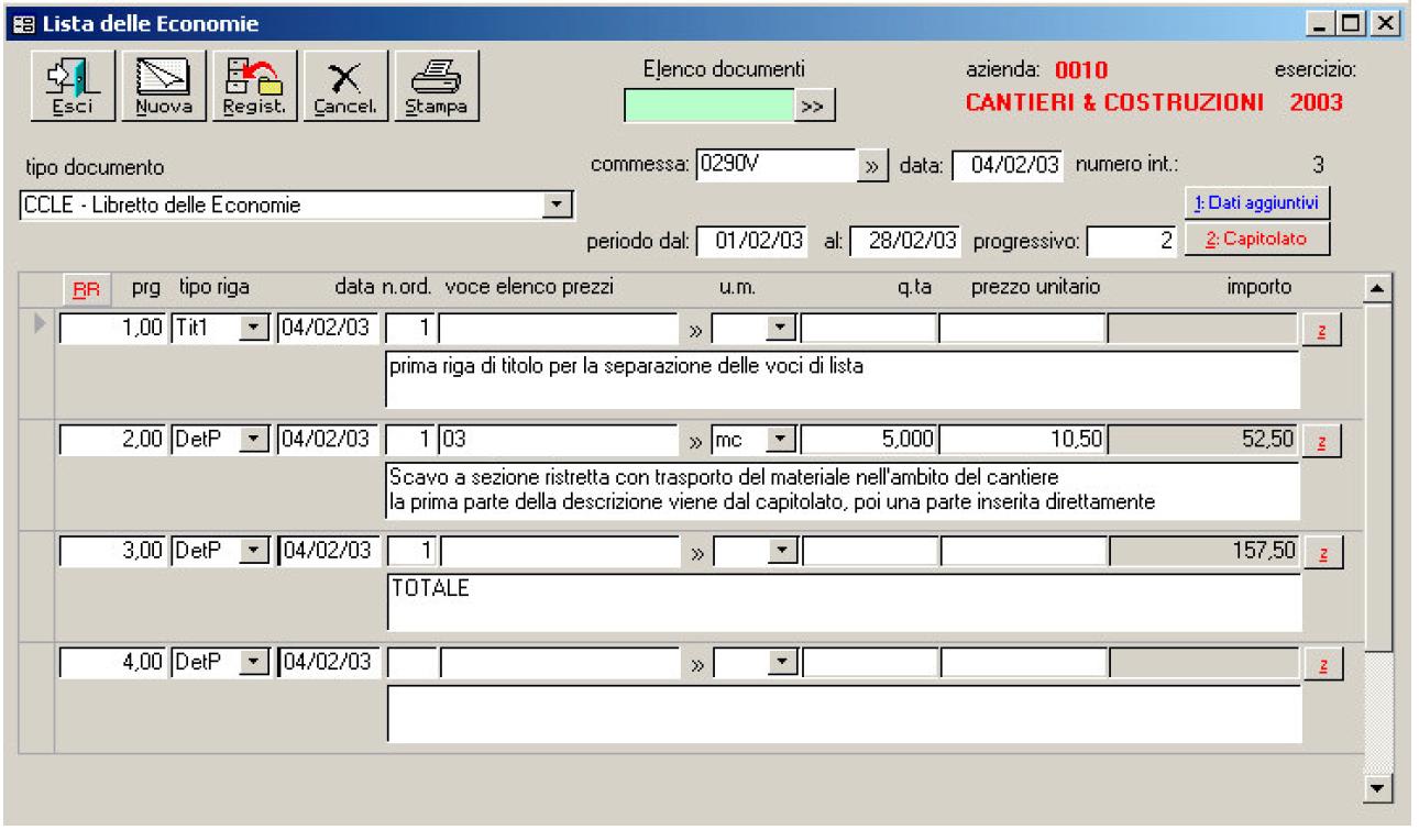 LA LISTA DELLE ECONOMIE Anche la lista delle economie, così come il libretto delle misure, può riprendere, automaticamente, una o più voci del capitolato.