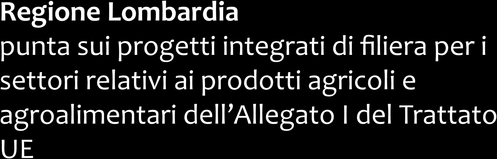 Animali Vivi Carni e frattaglie Pesci, crostacei e molluschi Zucchero Latte e derivati, uova, miele Piante vive e prodotti della floricoltura Legumi,