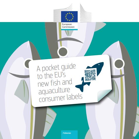 A pocket guide to the EU's new fish and aquaculture consumer labels http://ec.europa.