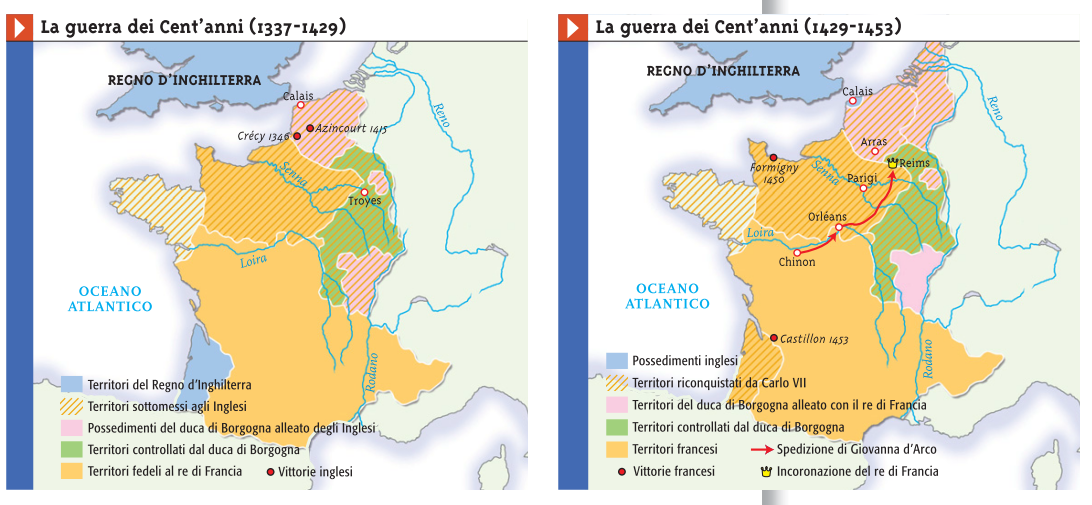 LA FORMAZIONE DEGLI STATI NELL EUROPA OCCIDENTALE Tra il 1337 e il 1453 Inghilterra e Francia combattono la Guerra dei Cent anni occasionata dalla