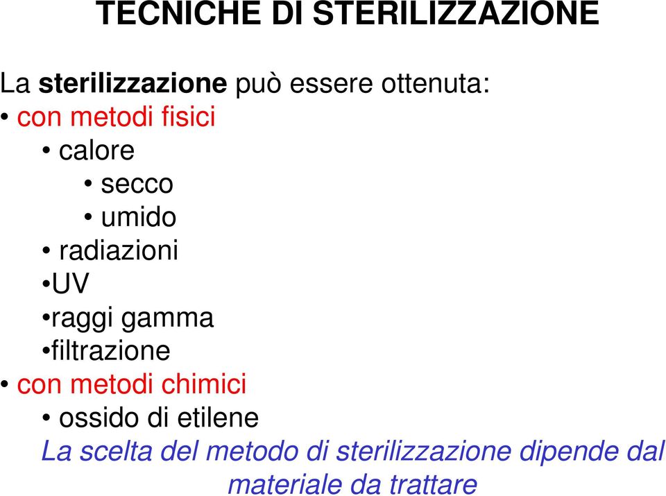 raggi gamma filtrazione con metodi chimici ossido di etilene La