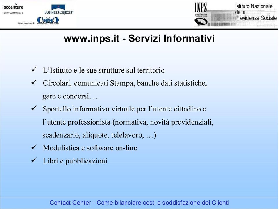 comunicati Stampa, banche dati statistiche, gare e concorsi, Sportello informativo