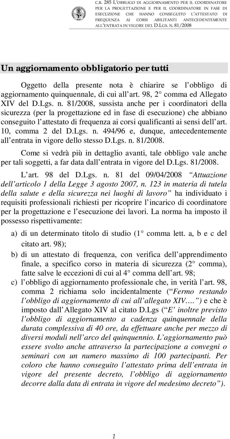 98, 2 comma ed Allegato XIV del D.Lgs. n.